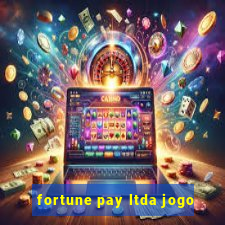 fortune pay ltda jogo